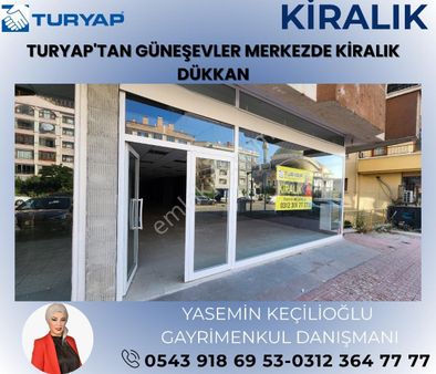 Turyaptan Güneşevler Merkezde Çok Amaçlı Kiralık Dükkan
