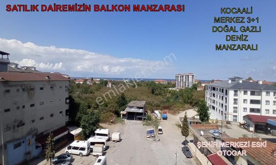 Deniz Manzaralı Doğal Gazlı Merkezi Lokasyon 3+1 Daire