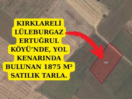 Yatırımlık 1875 M² Tarla Lüleburgaz Ertuğrul Köyü