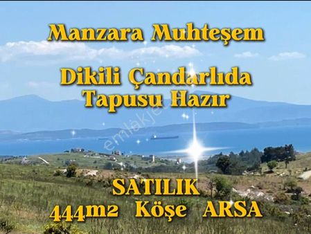 Dikili Çandarlıda Satlık Muhteşem Manzaralı 444m2 Köşe Arsa