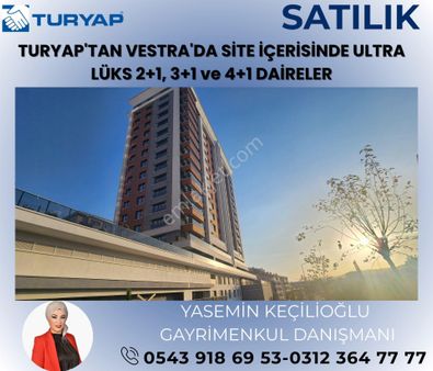 Turyap'tan Vestra Protokol Sitesinde 2+1, 3+1, 4+1 Lüks Daireler