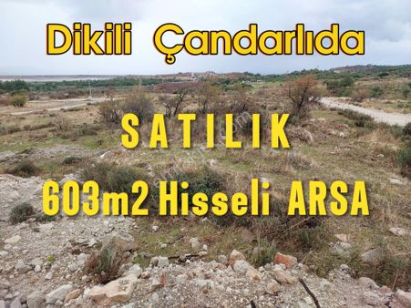 Dikili Çandarlıda Satılık Kooperatif Hisseli 603m2 Arsa