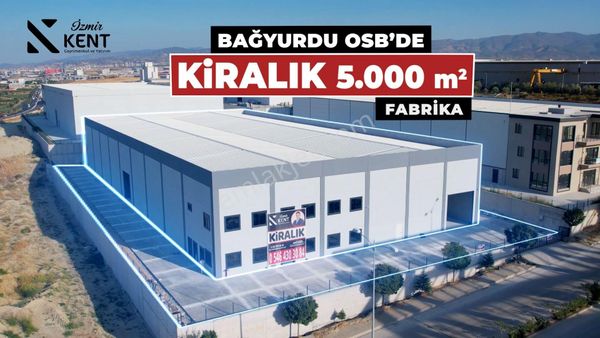 Kemalpaşa Bağyurdu Osb'de Kiralık 5.000 M2 Fabrika