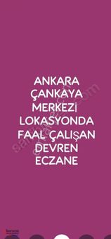 Ank Çankaya Merkezi Lokasyonda Faal Çalışan Devren Eczane