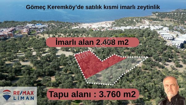 Gömeç Keremköy'de 2.408 M2 Imarlı Toplam 3.760 M2 Satılık Zeytın