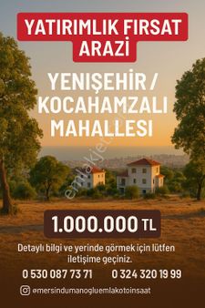 💫 Yenişehir / Kocahamzalı Mahallesi – Yatırımlık Fırsat Arazi
