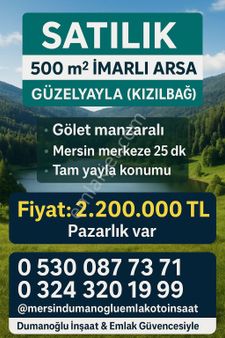 🏡 Satılık 500 M² İmarlı Arsa – Toroslar / Güzelyayla (kızılbağ Mevkii)