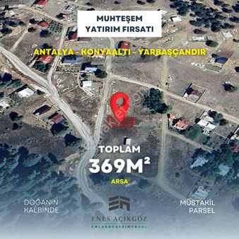 Antalya Yarbaşçandır'da Satılık 369m² İmarlı Arsa | Yola Cepheli, Yatırımlık Fırsat