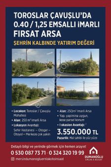 💎 Toroslar Çavuşlu Mahallesi’nde 0.40 / 1.25 Emsalli İmarlı Fırsat Arsa 💎