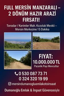 🌄 Full Mersin Manzaralı – 2 Dönüm Hazır Arazi Fırsatı!🏡 Toroslar Kerimler Mah. / Kozoluk