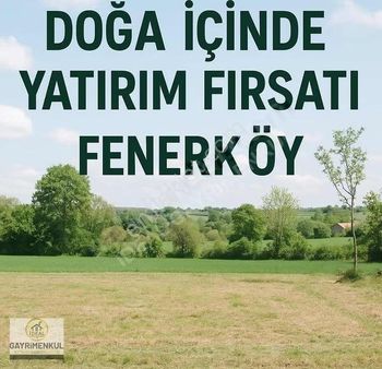 Silivri Fenerköyde Deniz Manzaralı Satılık Tarla