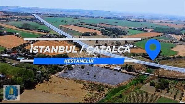 Çatalca Kestanelikde Satılık Arsa 9919 Metre