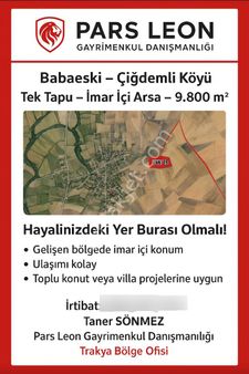 Kırklareli Babaeski Çigdemli Köy İçi İmar İçi Tek Tapu 9800 M2 Villalar İçin İdeal