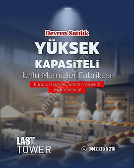 Yüksek Cirolu Unlu Mamul Üretim Tesisi