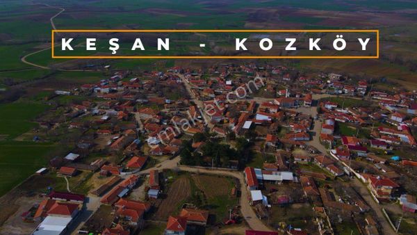 EDİRNE KEŞAN KOZKÖY'DE SATILIK 683M2 BAĞ TAPULU KÖYE YAKIN TARLA