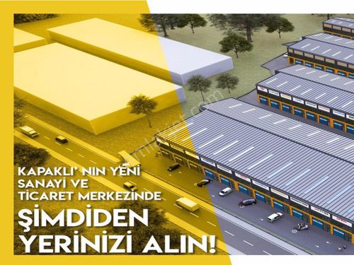 TEKİRDAĞ -KAPAKLI'DA  MODERN SANAYİ , ÜRETİM ,OFİS VE DEPOLAMA ALANLARI !!!