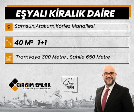  EŞYALI KİRALIK 1+1 DAİRE ATAKUM KÖRFEZ