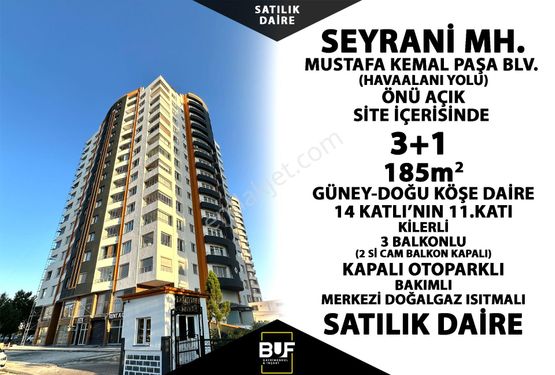  BUF GAYRİMENKUL'DEN SEYRANİ MH.  ELİTPARK'TA 3+1 11.KAT GÜNEY-DOĞUCEPHE SATILIK DAİRE