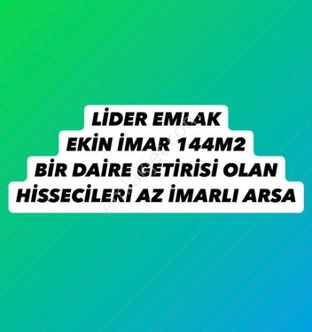 Lider Emlak'tan 144m2 1 Daire Getirili İmarlı Fırsattt Hisse Arsa !!!!