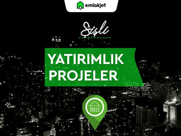 Şişli İlçesindeki Güncel Yatır...