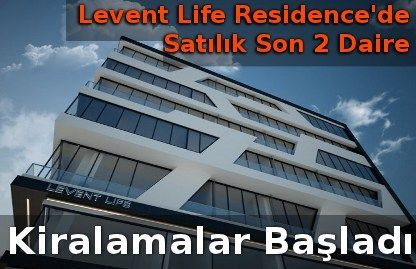 levent life residence de kiralamalar