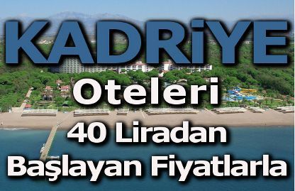 Kadriye Otelleri 40 Liradan Baslayan Fiyatlarla Emlakjet Haberleri